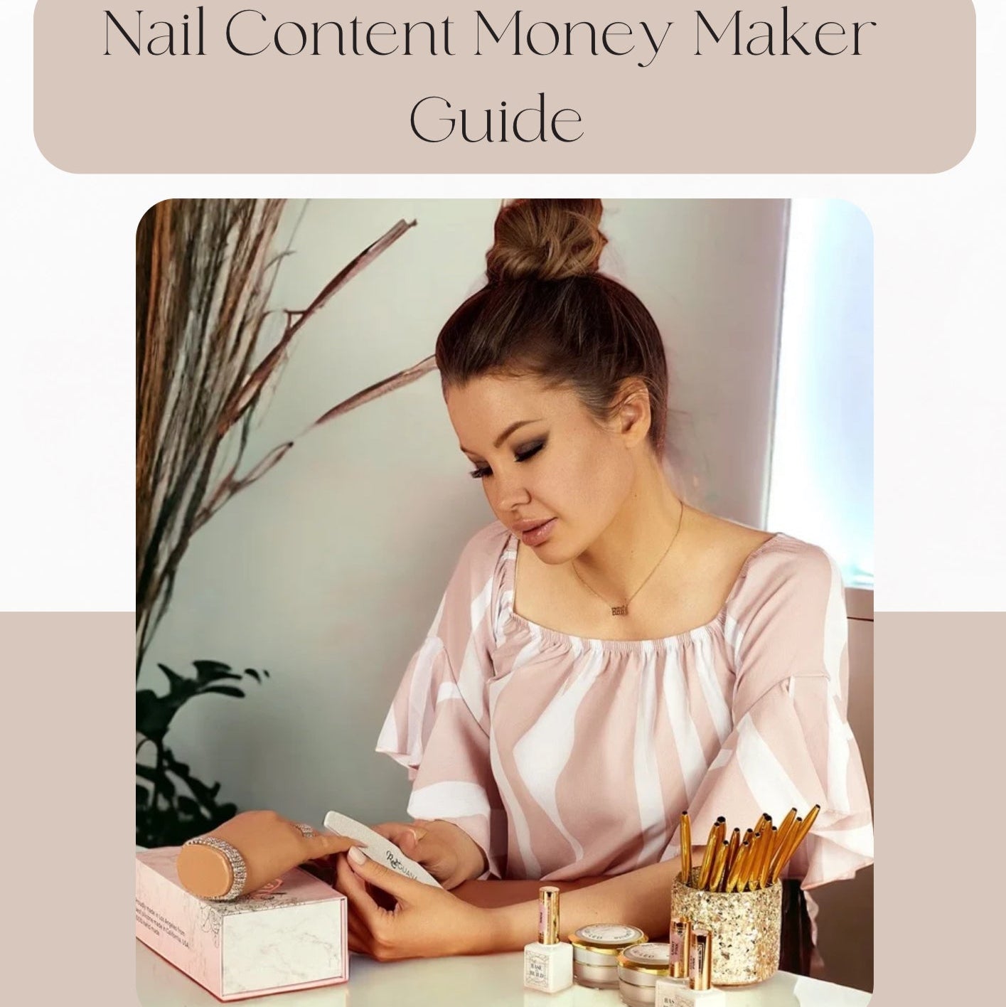 Nail Content Money Maker - Guide